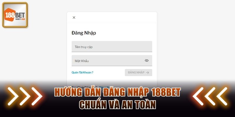 Hướng dẫn đăng nhập 188BET chuẩn và an toàn
